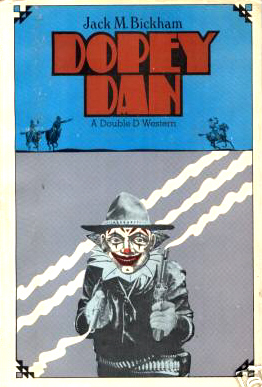 Dopey Dan by Jack M Bickham